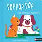 Pop pop pop : les animaux familiers