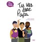 Tu vas être papa