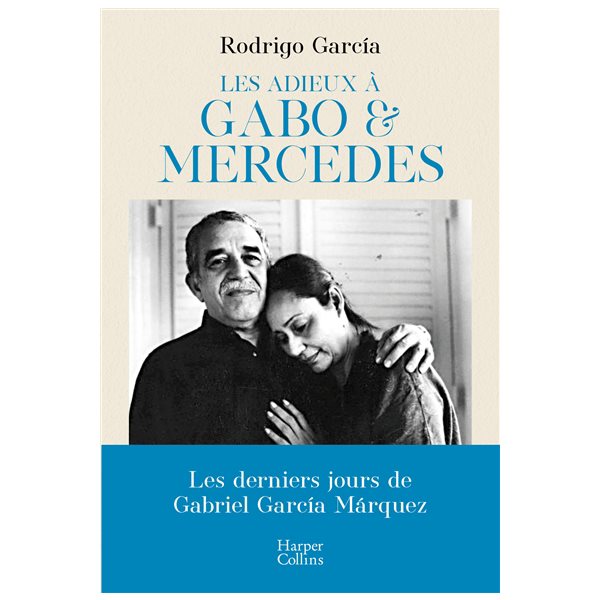 Les adieux à Gabo et Mercedes