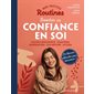 Mes petites routines booster sa confiance en soi