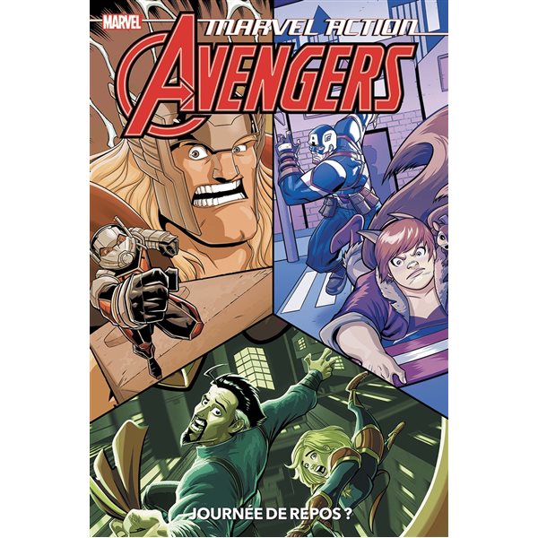 Journée de repos ?, Tome 5, Marvel action Avengers