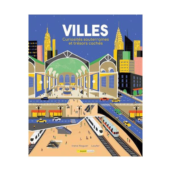 Villes : Curiosités souterraines et trésors cachés