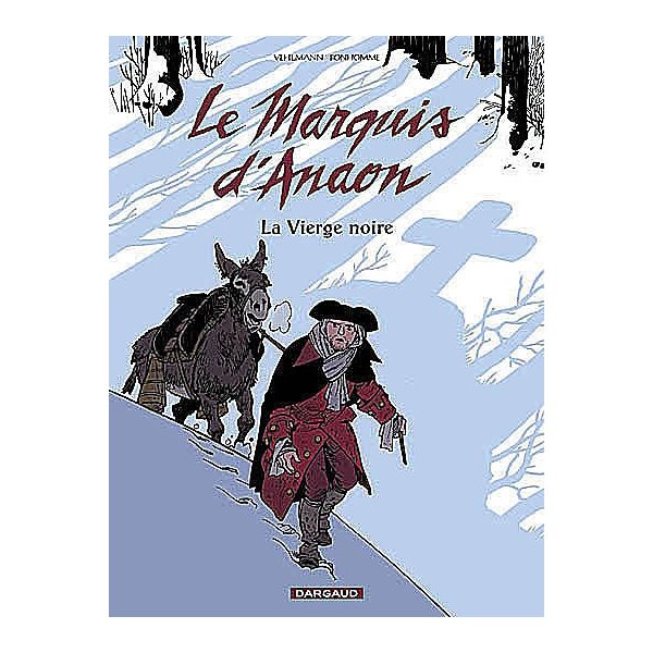 La vierge noire, Tome 2, Le marquis d'Anaon