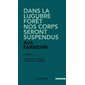 Dans la lugubre forêt nos corps seront suspendus