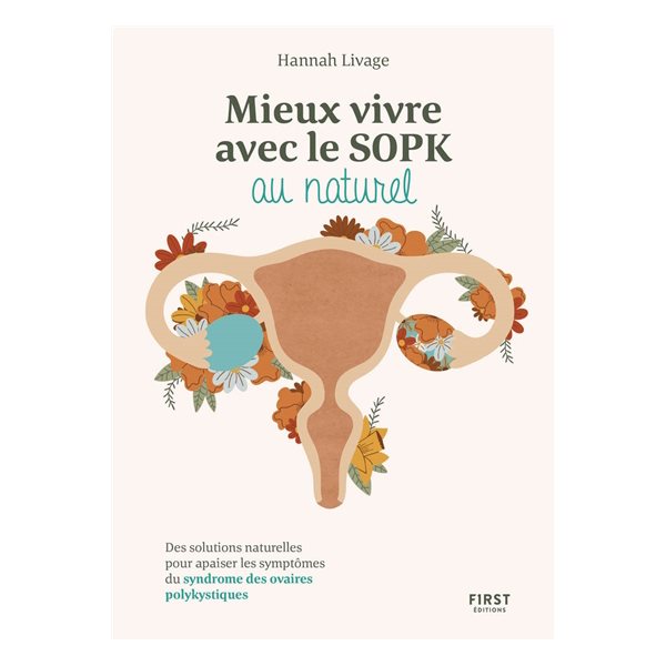 Mieux vivre le SOPK au naturel : des solutions naturelles pour apaiser les symptômes du syndrome des ovaires polykystiques