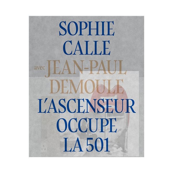 L'ascenseur occupe la 501