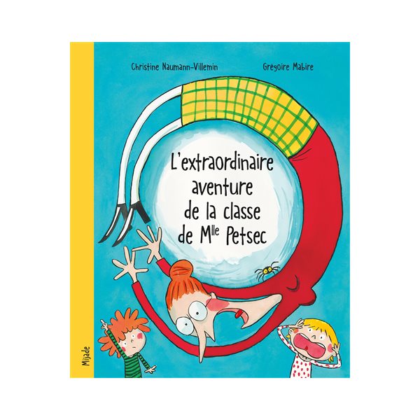 L'extraordinaire aventure de la classe de Mlle Petsec