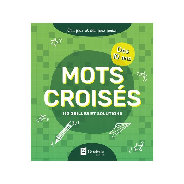 Mots croisés : 112 grilles et solutions