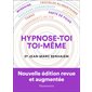 Hypnose-toi toi-même : migraine, troubles alimentaires, douleurs chroniques, sommeil, tabac, perte de poids, changements de vie