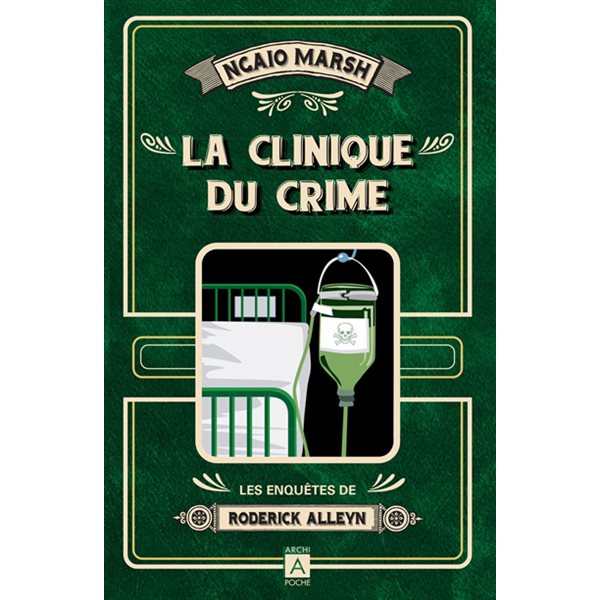 La clinique du crime, Tome 3, Les enquêtes de Roderick Alleyn