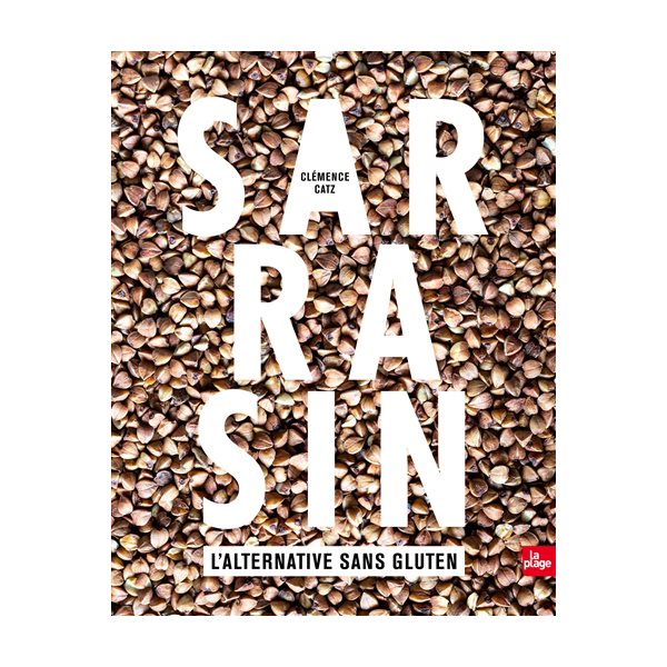 Sarrasin, l'alternative sans gluten