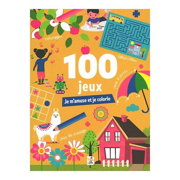 100 jeux : je m'amuse et je colorie