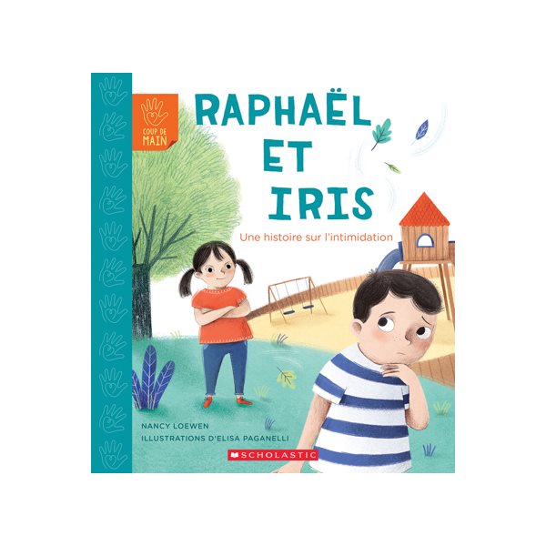 Raphaël et Iris : une histoire sur l'intimidation