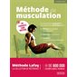 Méthode de musculation : 110 exercices sans matériel : un entraînement progressif et des programmes spécifiques pour éliminer vos graisses excédentaires, développer vos muscles, améliorer vos perform