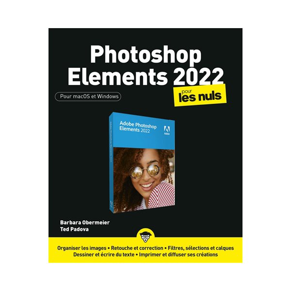 Photoshop Elements 2022 pour les nuls : pour MacOS et Windows