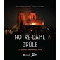 Notre-Dame brûle : le carnet de bord du film