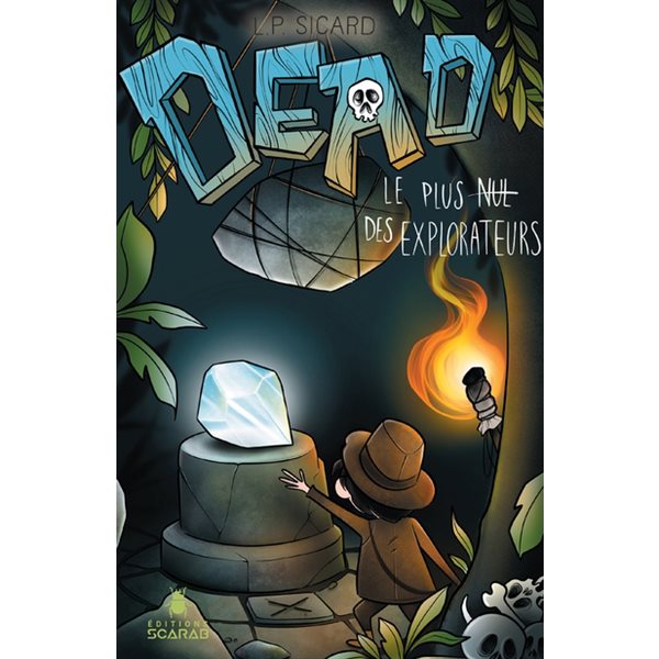 Dead - Le plus nul des explorateurs