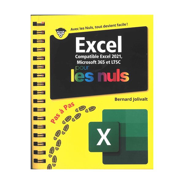 Excel pour les nuls : compatible Excel 2021, Microsoft 365 et LTSC