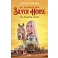 Une deuxième chance, Tome 1, Le ranch de Silver Horse