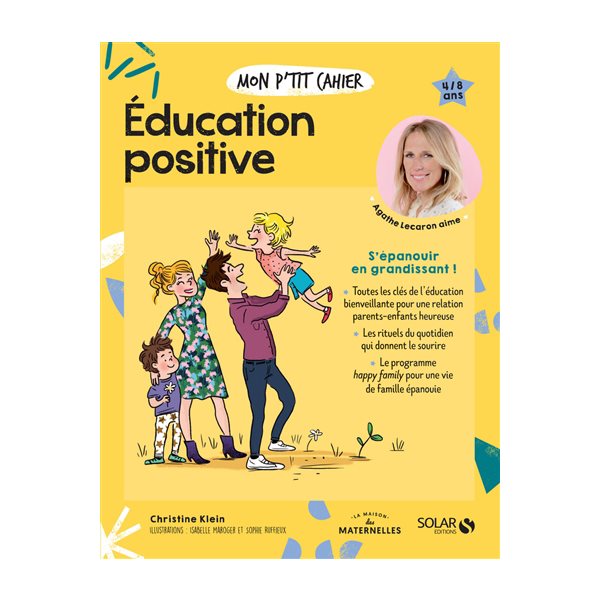 Mon p'tit cahier éducation positive : 4-8 ans