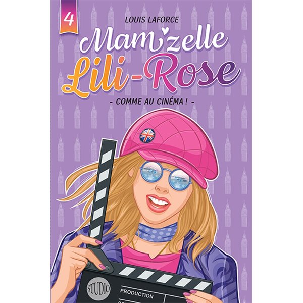 Comme au cinéma!, Tome 4, Mam'zelle Lili-Rose