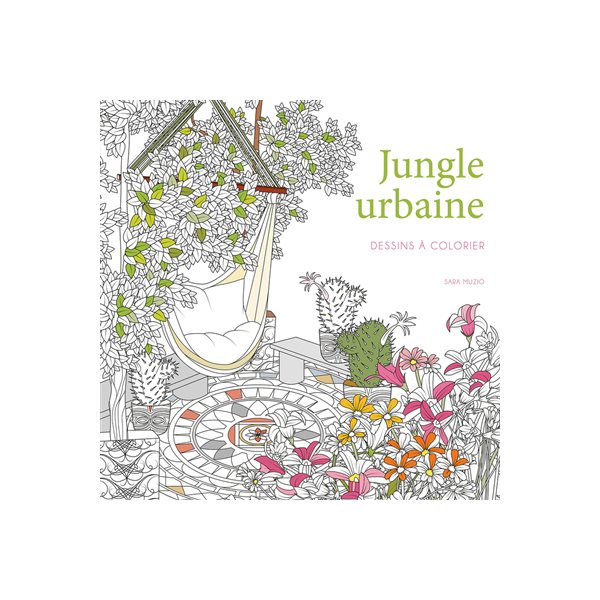 Jungle urbaine : dessins à colorier