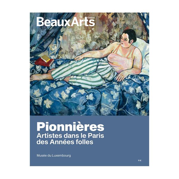 Pionnières : artistes dans le Paris des Années folles : Musée du Luxembourg
