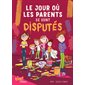 Le jour où les parents se sont disputés, Tome 2