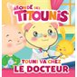 Touni va chez le docteur