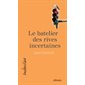 Le batelier des rives incertaines