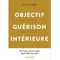 Objectif guérison intérieure