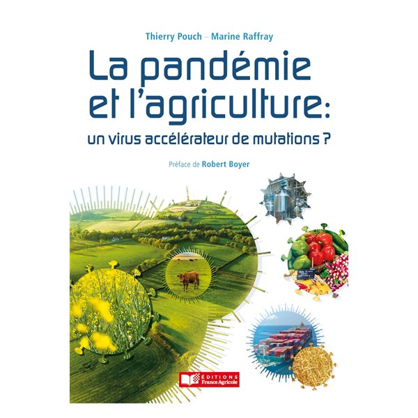 La pandémie et l'agriculture : un virus accélérateur de mutations ?