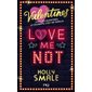 Love me not, Tome 3, Les Valentines