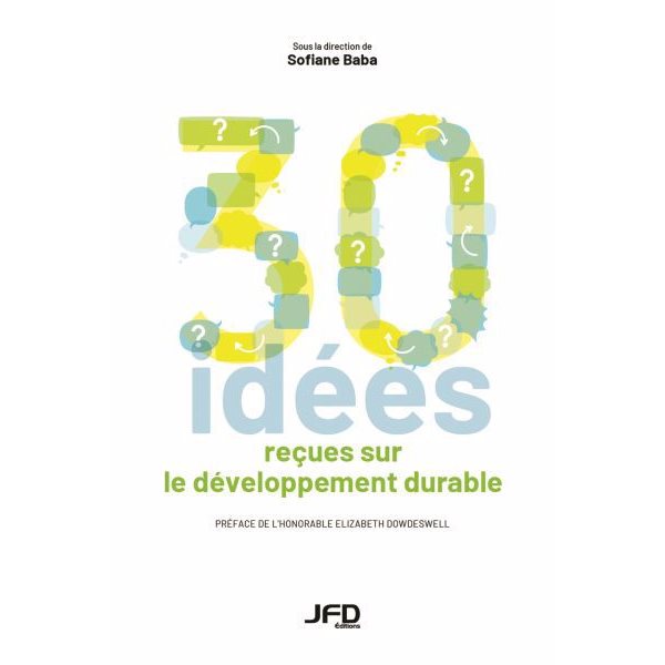 Trente idées reçues sur le développement durable