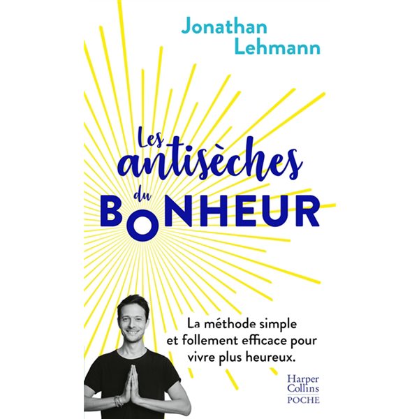 Les antisèches du bonheur