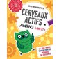 Cerveaux actifs - Juniors 6 ans et + : 80 jeux variés conçus pour les méninges en croissance