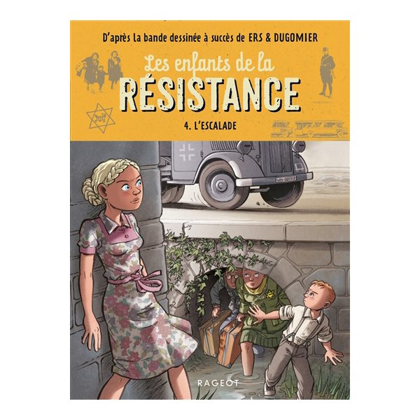 L'escalade, Tome 4, Les enfants de la résistance