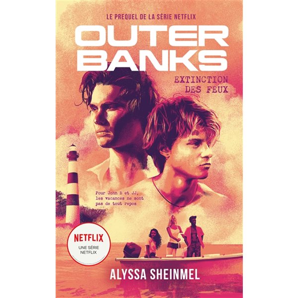 Extinction des feux, Outer banks : le prequel de la série Netflix