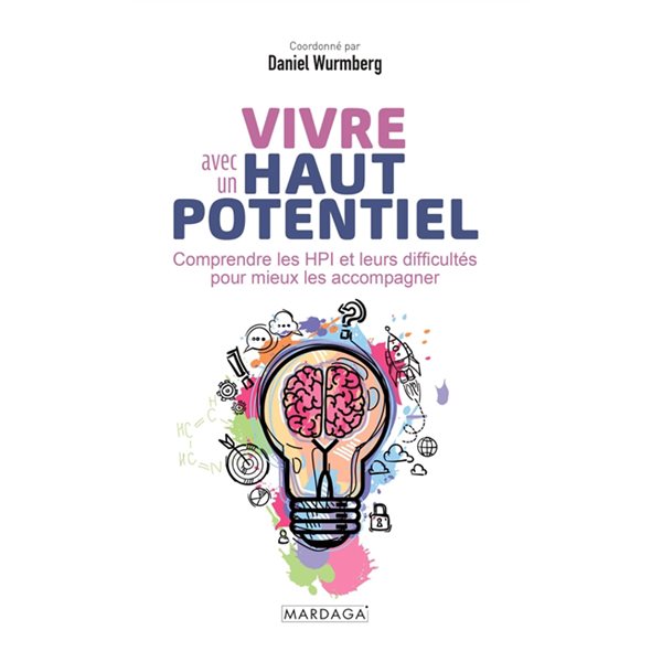 Vivre avec un haut potentiel : comprendre les HPI et leurs difficultés pour mieux les accompagner