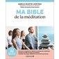 Ma bible de la méditation