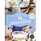 Le grand livre de la yaourtière : spécial multidélices : 100 recettes pour des yaourts, crèmes et petits cakes maison