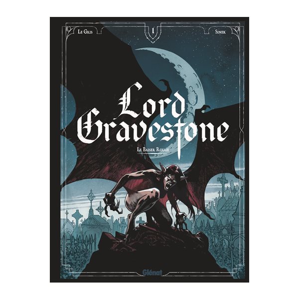 Le baiser rouge, Tome 1, Lord Gravestone