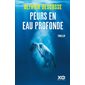 Peurs en eau profonde : thriller