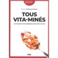 Tous vita-minés : le scandale d'une obsession alimentaire inutile