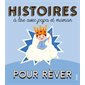 Histoires à lire avec papa et maman pour rêver