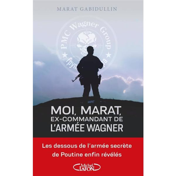 Moi, Marat, ex-commandant de l'armée Wagner