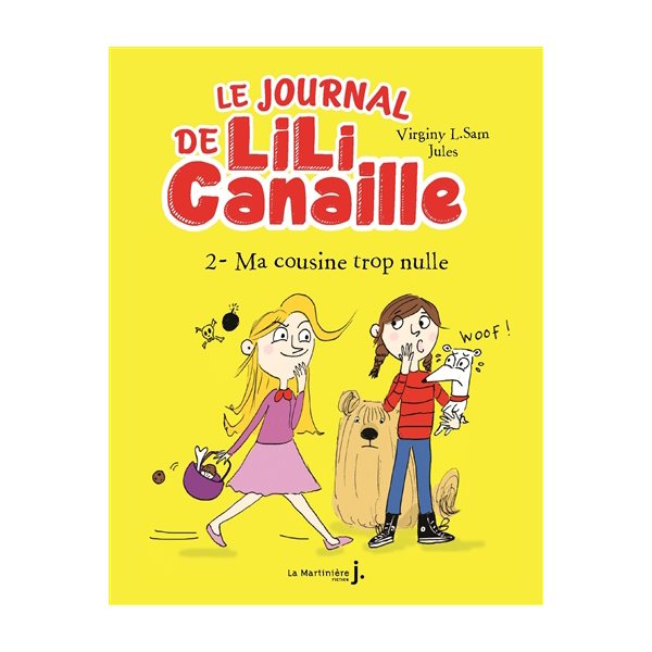 Ma cousine trop nulle, Tome 2, Le journal de Lili Canaille