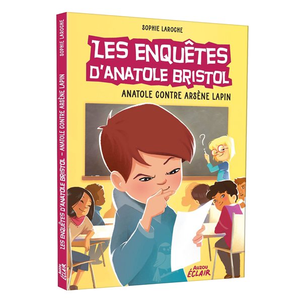 Anatole contre Arsène Lapin : Les enquêtes d'Anatole Bristol