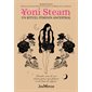 Yoni steam : un rituel féminin ancestral : prendre soin de son utérus grâce aux plantes et au bain de vapeur
