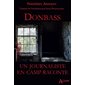 Donbass : un journaliste en camp raconte